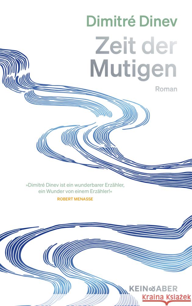 Zeit der Mutigen Dinev, Dimitré 9783036950792 Kein & Aber