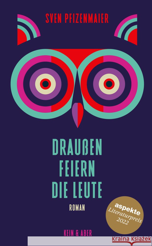 Draußen feiern die Leute Pfizenmaier, Sven 9783036958743