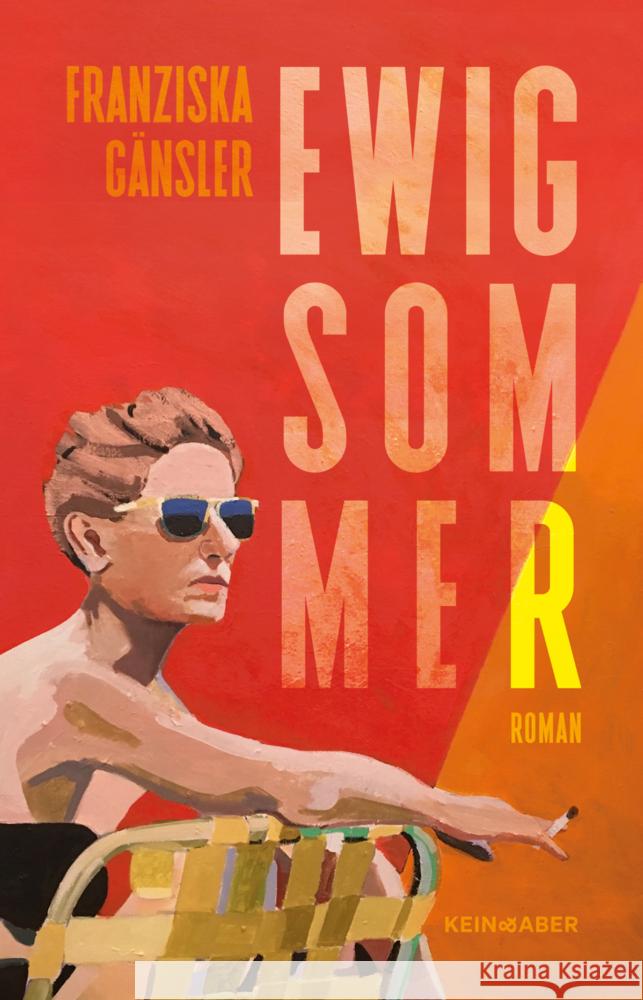 Ewig Sommer Gänsler, Franziska 9783036958811 Kein & Aber