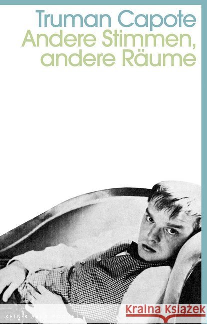 Andere Stimmen, andere Räume Capote, Truman 9783036959436 Kein & Aber