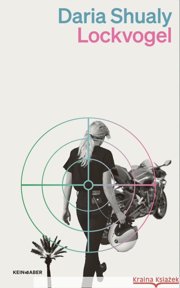Lockvogel Shualy, Daria 9783036961965 Kein & Aber