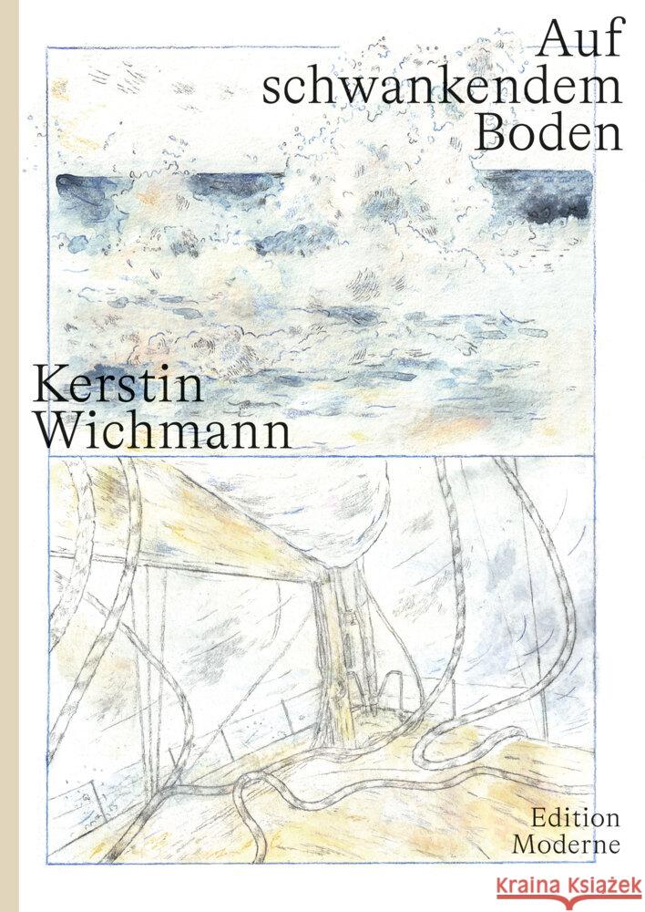 Auf schwankendem Boden Wichmann, Kerstin 9783037312575 Edition Moderne