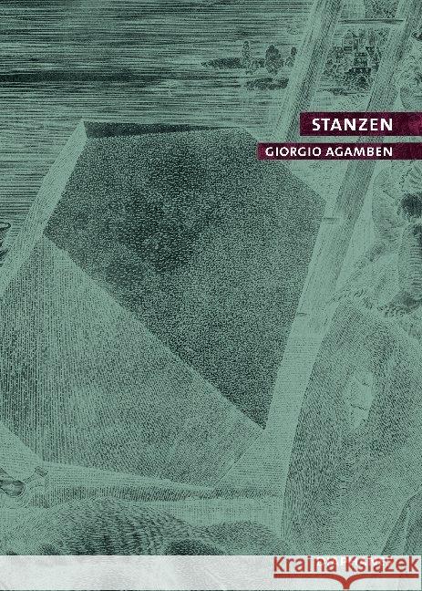 Stanzen : Wort und Phantasma in der abendländischen Kultur Agamben, Giorgio Zwischenbrugger, Eva  9783037341353 diaphanes