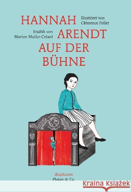 Hannah Arendt auf der Bühne Muller-Colard, Marion; Pollet, Clémence 9783037345306 diaphanes