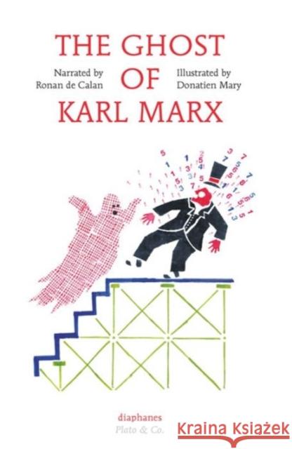The Ghost of Karl Marx Ronan D Donatien Mary Donatien Mary 9783037345450 Diaphanes