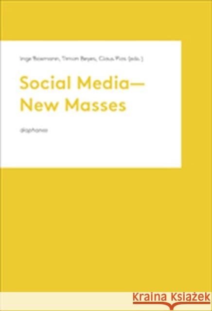 Social Media-New Masses Baxmann, Inge 9783037346426