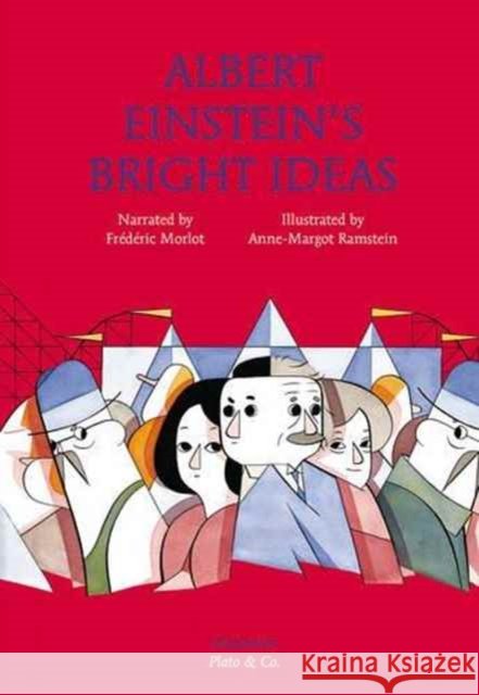 Albert Einstein's Bright Ideas Frederic Morlot Anne-Margot Ramstein Anna Street 9783037349359