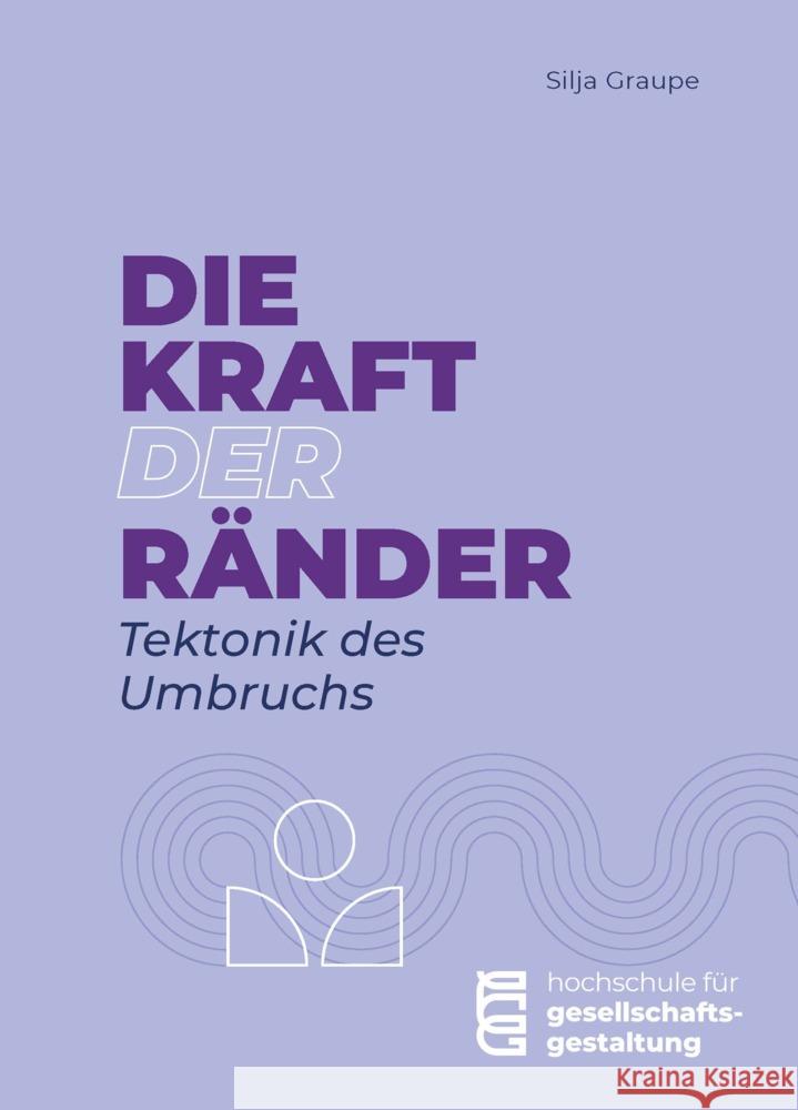 Die Kraft der Ränder Graupe, Silja 9783037600610