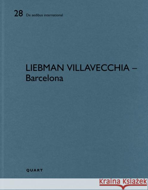 Liebman Villavecchia - Barcelona  9783037612743 Quart Publishers