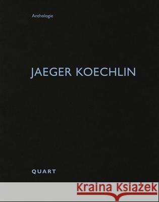 Jaeger Koechlin  9783037612774 Quart Publishers