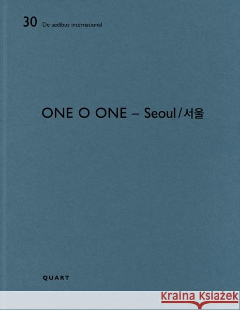 One O One – Seoul: De aedibus international 30  9783037612842 Quart Publishers