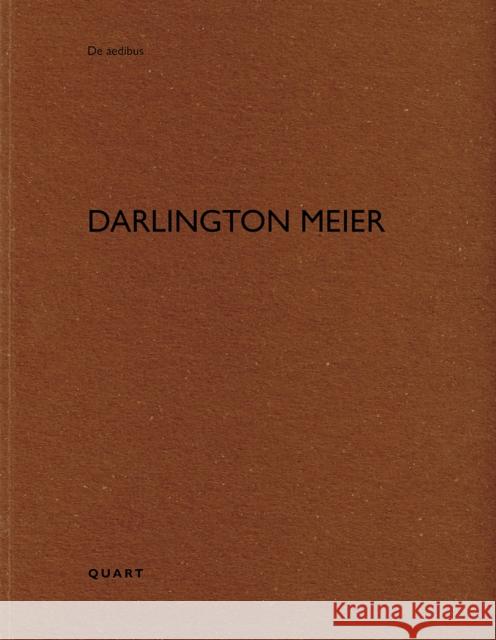 Darlington Meier: De aedibus  9783037612941 Quart Publishers