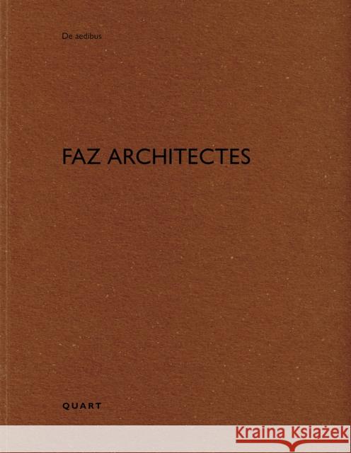 FAZ architectes: De aedibus  9783037612958 Quart Publishers