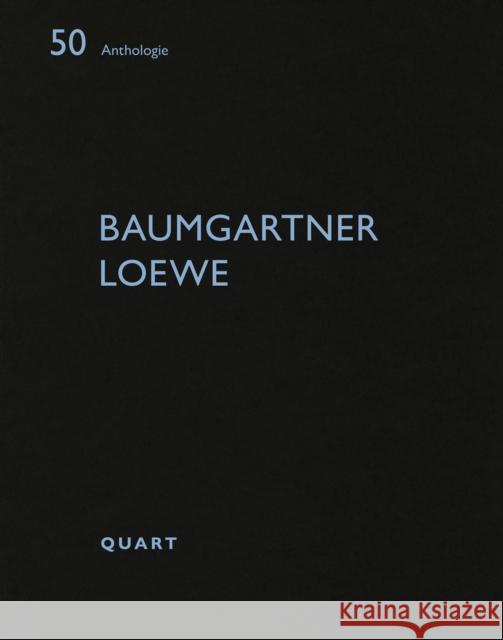 Baumgartner Loewe  9783037612972 Quart Publishers