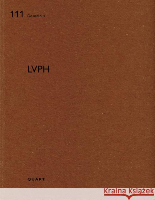 LVPH: De aedibus  9783037613085 Quart Publishers