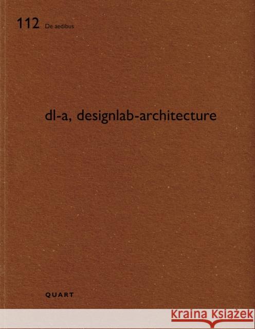 dl-a, designlab-architecture  9783037613238 Quart Publishers