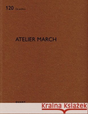 Atelier March  9783037613405 Quart Publishers