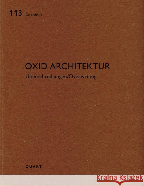 Oxid Architektur  9783037613412 Quart Publishers