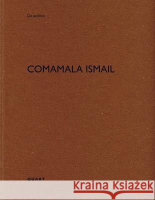 Comamala Ismail Heinz Wirz 9783037613474 Quart Publishers