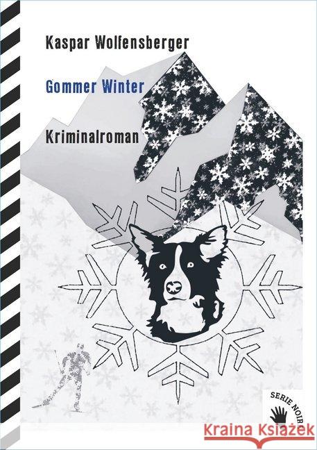 Gommer Winter : Kriminalroman Wolfensberger, Kaspar 9783037620694