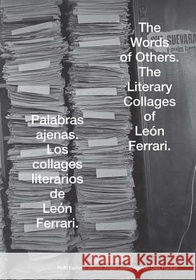 The Words of Others: León Ferrari and Rhetoric in Times of War Ferrari, Leon 9783037645086 Jrp Ringier