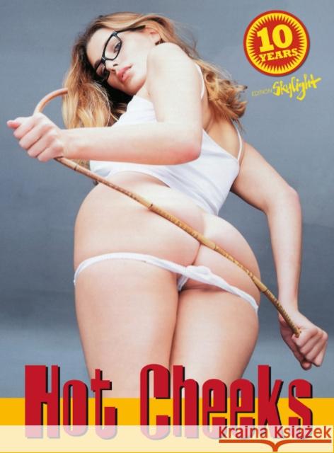 Hot Cheeks Martin Sigrist 9783037666159 Edition Skylight