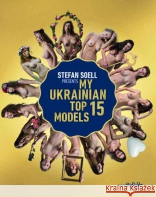 My Ukrainian Top 15 Models Stefan Soell 9783037666869 Edition Skylight