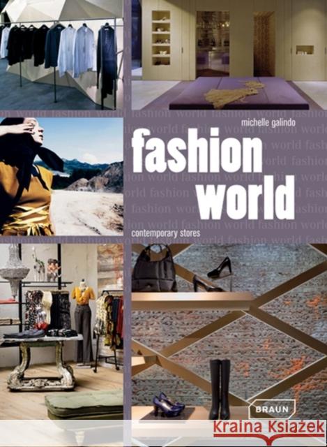 Fashion Worlds: Contemporary Retail Spaces Galindo, Michelle 9783037681039 0
