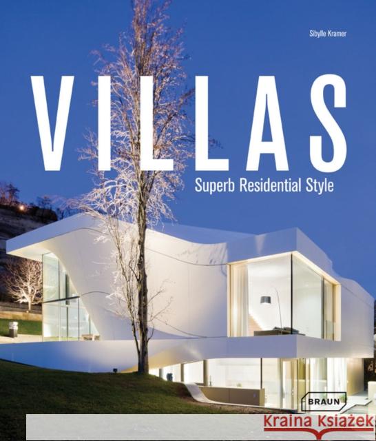 Villas: Superb Residential Style Kramer, Sibylle 9783037681589