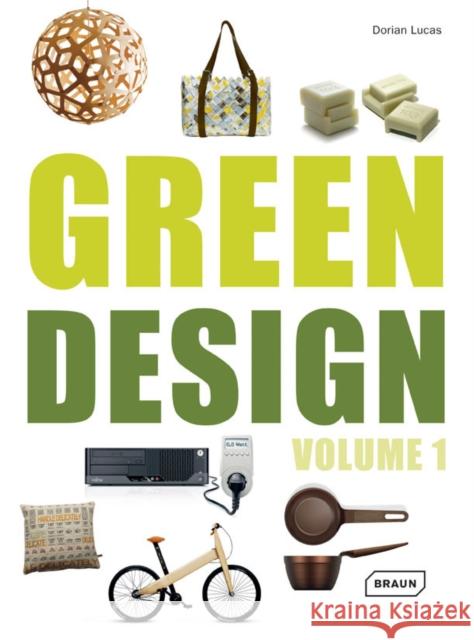 Green Design: Volume 1 Lucas, Dorian 9783037681596 0