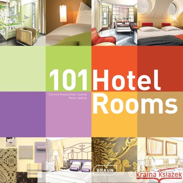 101 Hotel Rooms Corinna Kretschmar-Joehnk Peter Joehnk 9783037681848 Braun