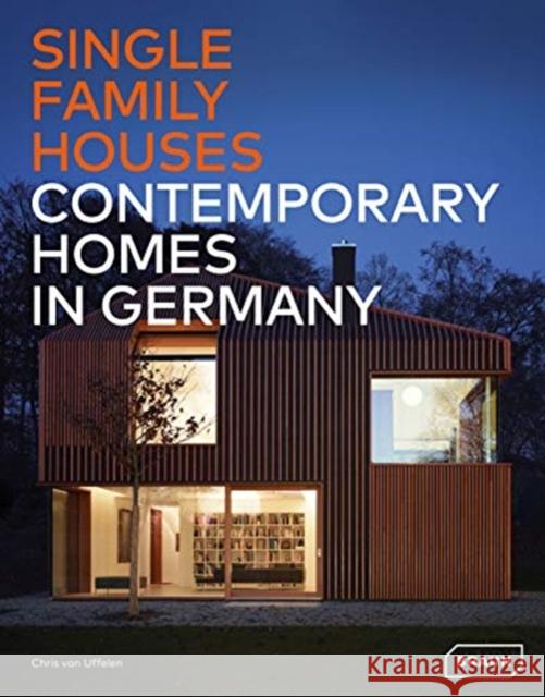 Single-Family Houses: Contemporary Homes in Germany Van Uffelen, Chris 9783037682531