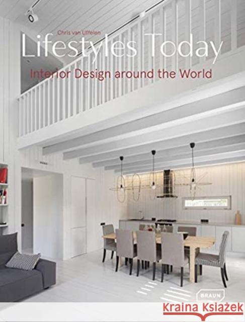 Lifestyles Today: Interior Design Around the World  9783037682746 Braun Publishing