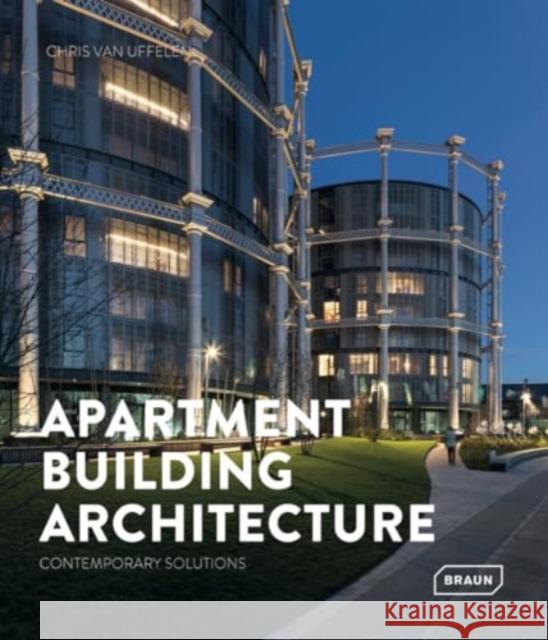 Apartment Building Architecture: Contemporary Solutions  9783037683026 Braun Publishing