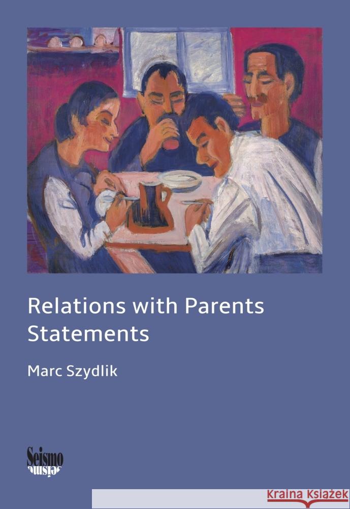 Relations with Parents Szydlik, Marc 9783037773031