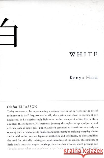 White: Insights into Japanese Design Philosophy Kenya Hara 9783037781838 Lars Muller Publishers