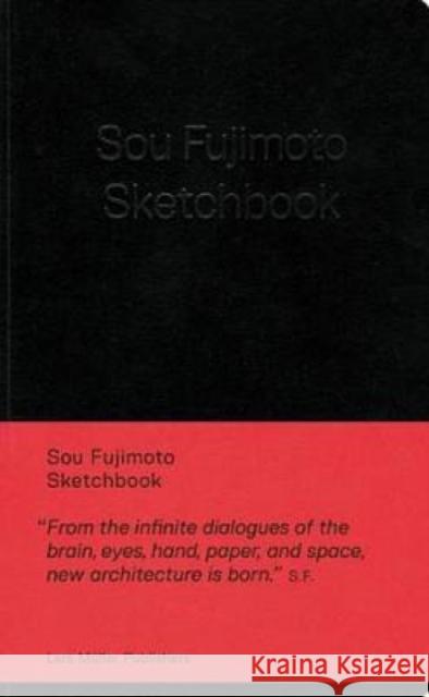 Sou Fujimoto: Sketchbook Fujimoto, Sou 9783037783276 Lars Muller Publishers