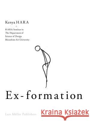 Ex-Formation Hara, Kenya 9783037784662 Lars Muller Publishers