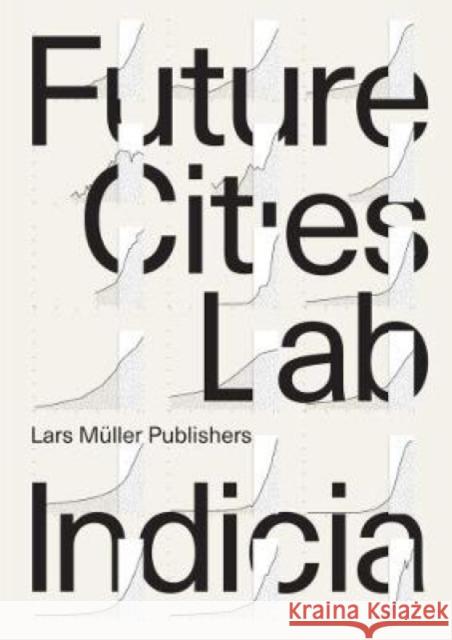 Future Cities Laboratory Cairns, Stephen 9783037785454 Lars Muller Publishers