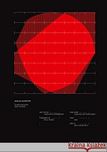 Analog Algorithm: Source-related Grid Systems Paul McNeil 9783037785935 Lars Muller Publishers