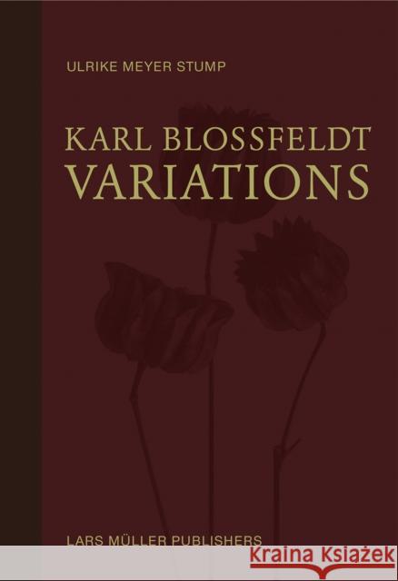 Karl Blossfeldt: Variations Karl Blossfeldt 9783037786369