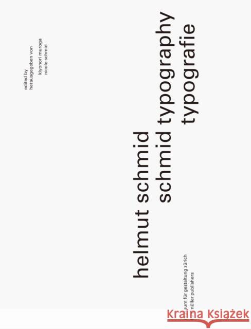 Helmut Schmid: Typography  9783037787397 Lars Muller Publishers