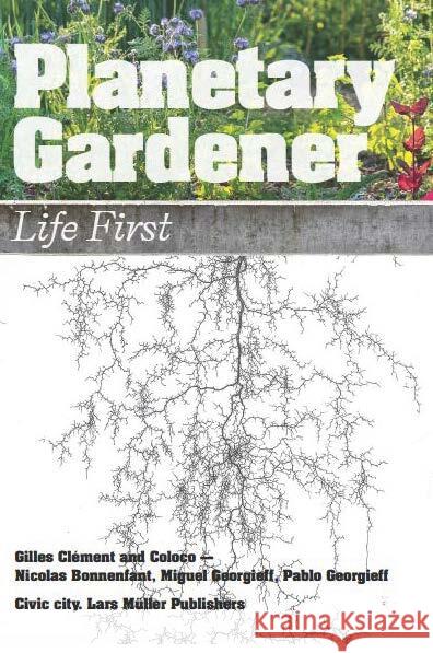 Planetary Gardener  9783037787755 Lars Muller Publishers