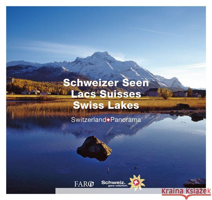 Schweizer Seen. Des Lacs Suisses / Swiss Lakes Lüscher, Erika 9783037810828 FARO