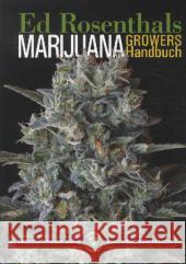 Marijuana Growers Handbuch Rosenthal, Ed 9783037882634