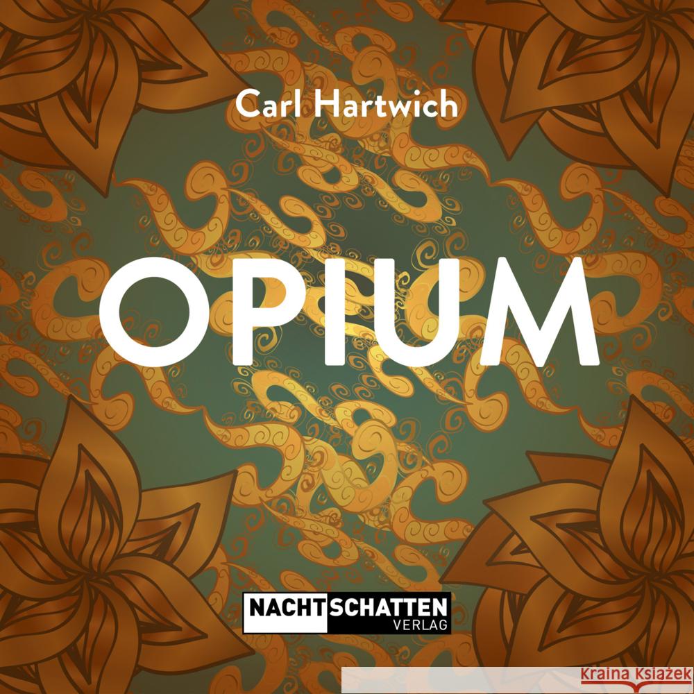 Opium Hartwich, Carl 9783037884980