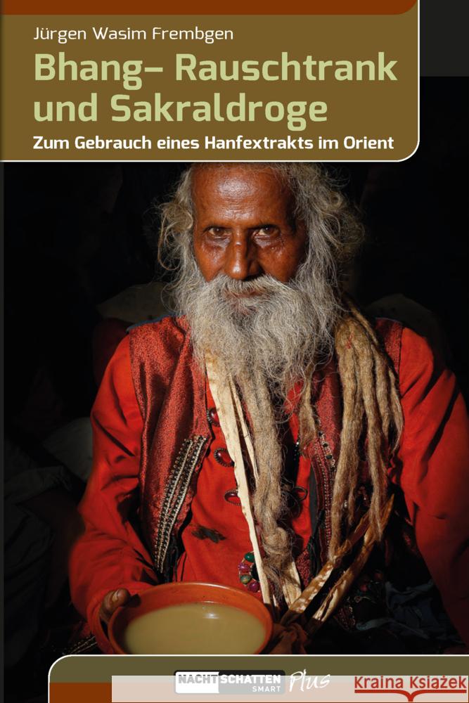 Bhang - Rauschtrank und Sakraldroge Frembgen, Jürgen Wasim 9783037886823