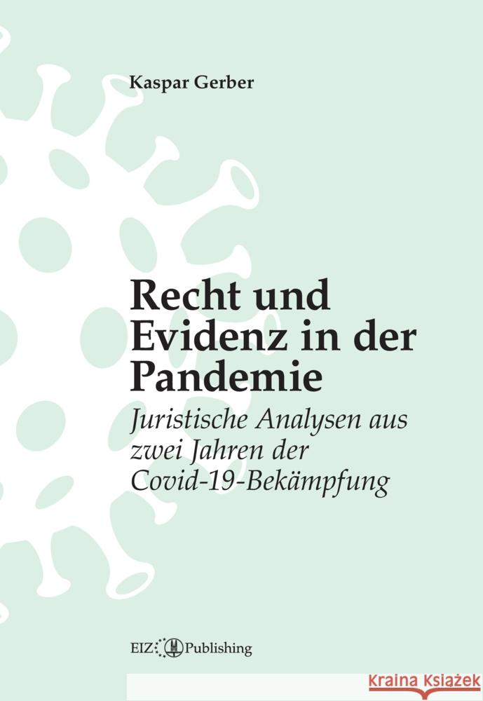 Recht und Evidenz in der Pandemie Gerber, Kaspar 9783038054764