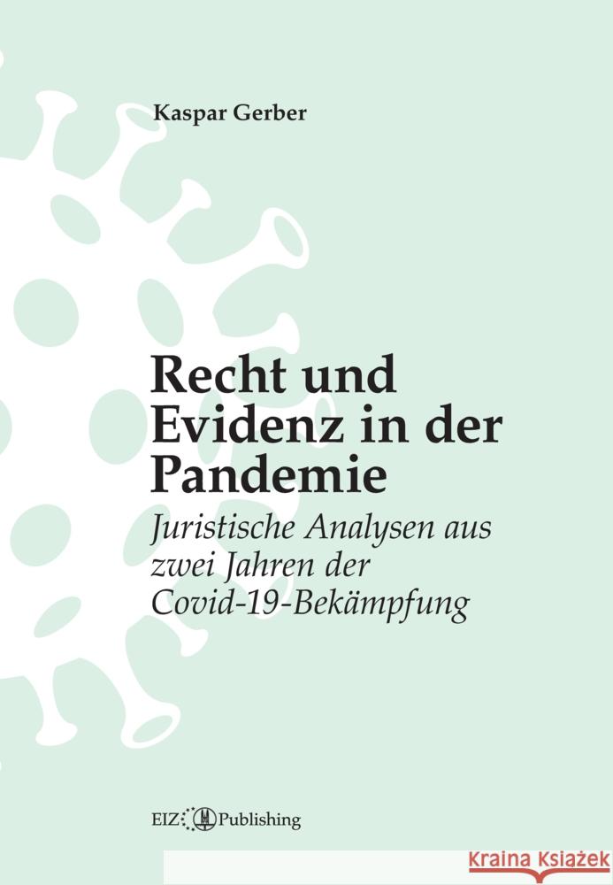 Recht und Evidenz in der Pandemie Gerber, Kaspar 9783038054771