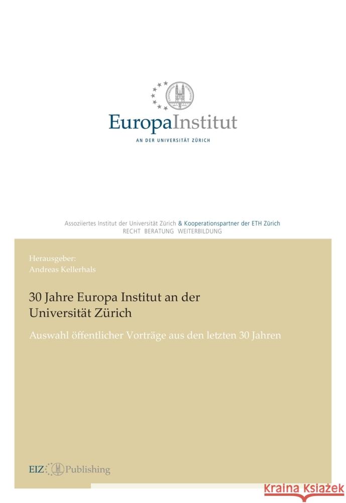 30 Jahre Europa Institut an der Universität Zürich Kellerhals, Andreas 9783038055037